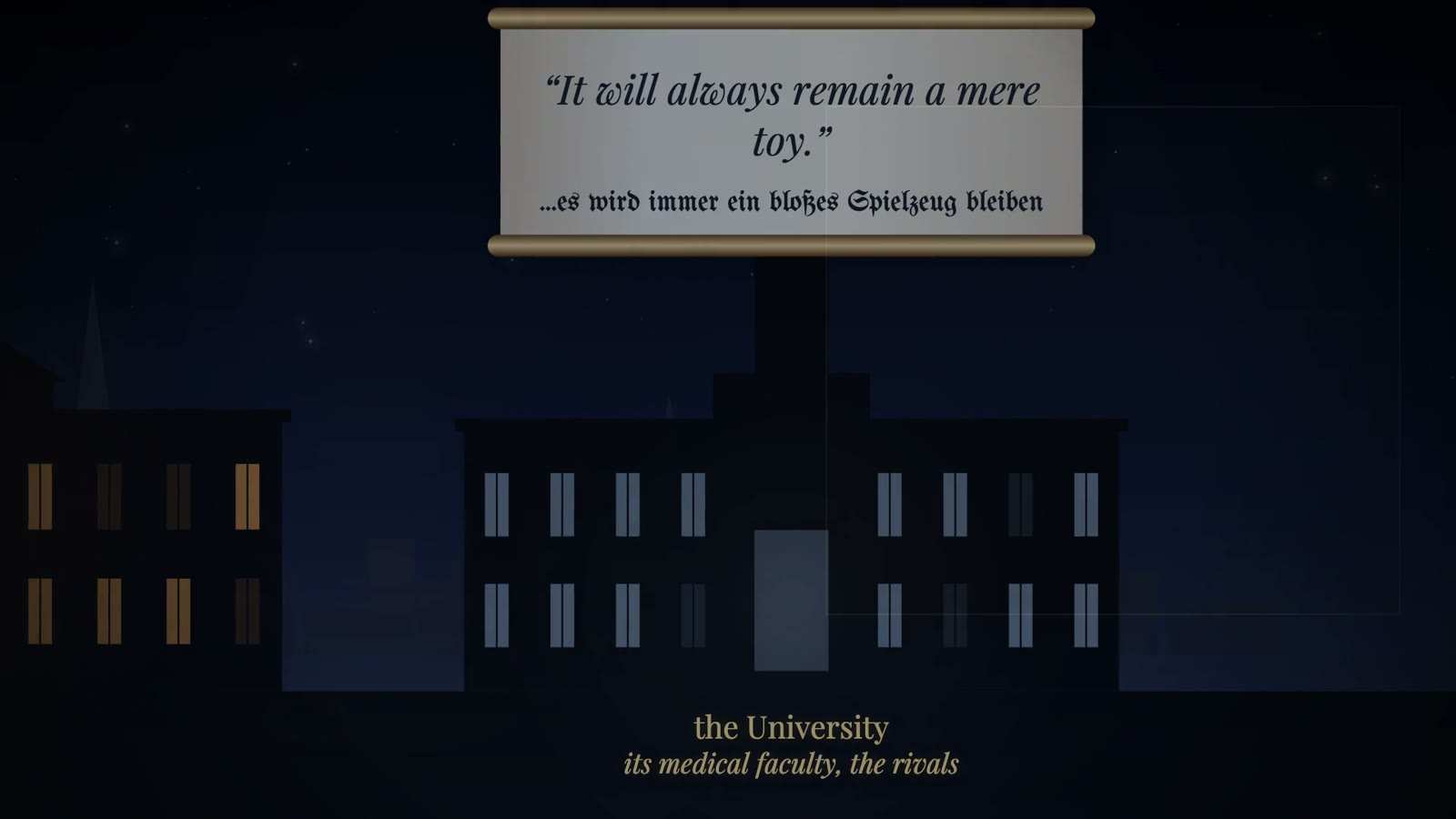 Scroll above a night-time university building reading It will always remain a mere toy, in English and German; caption the University, its medical faculty.